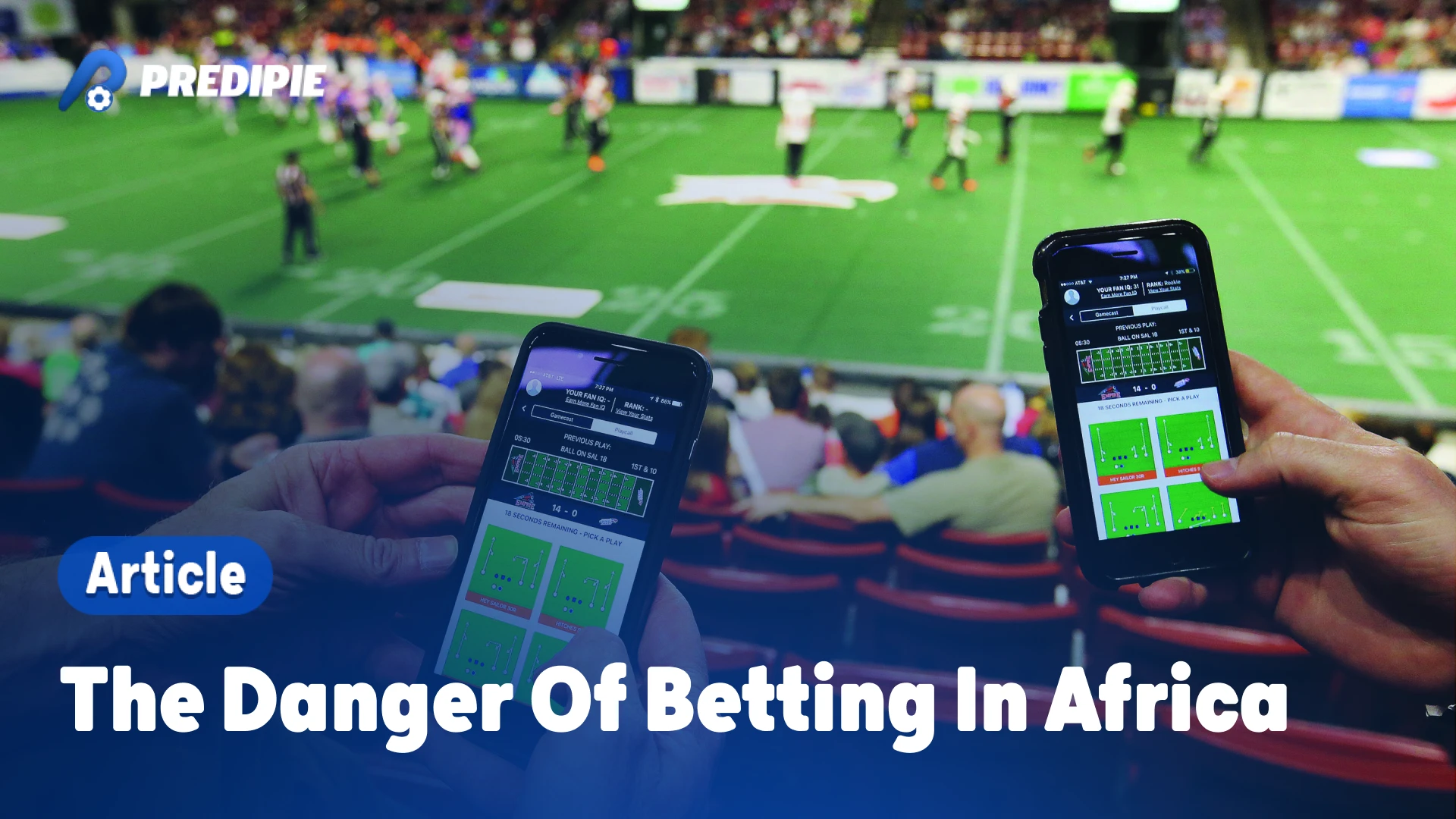 The danger of betting in Africa
