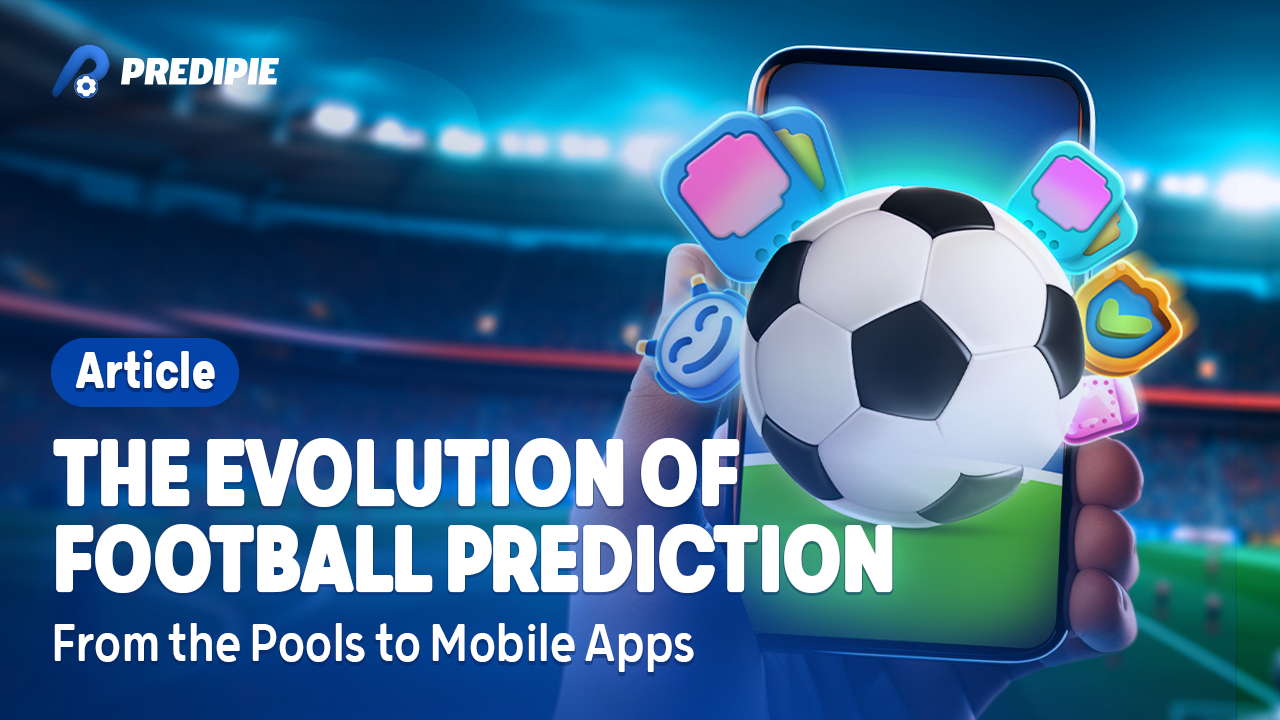 The Evolution of Football Prediction: From the Pools to Mobile Apps