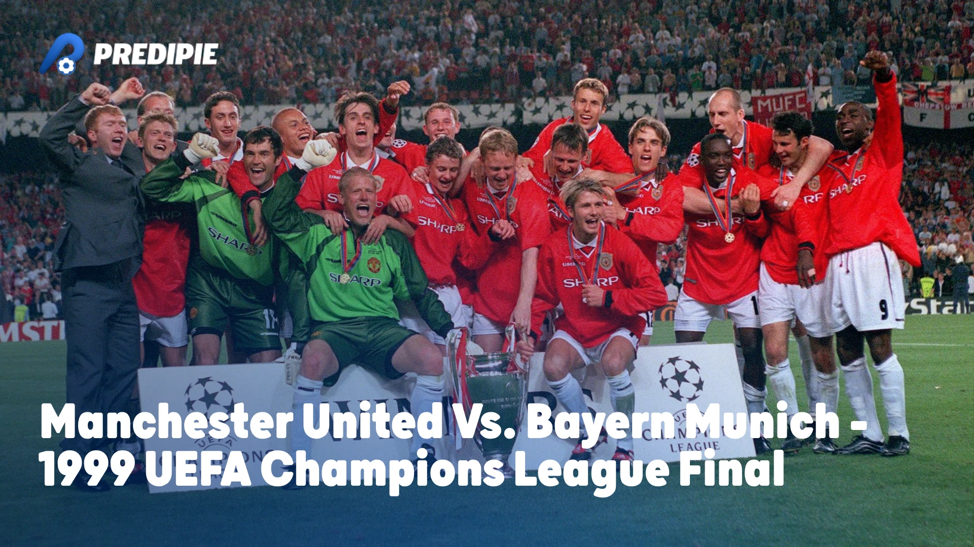 Manchester United vs. Bayern Munich - 1999 UEFA Champions League Final